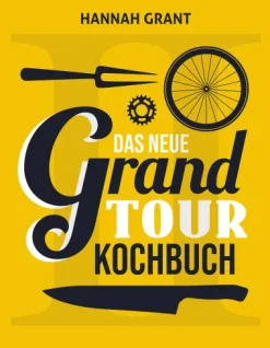 Das neue Grand Tour Kochbuch