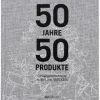 50 Jahre - 50 Produkte